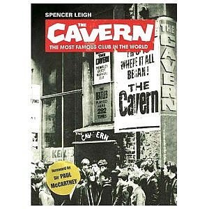 The Cavern – The Most Famous Club In The World